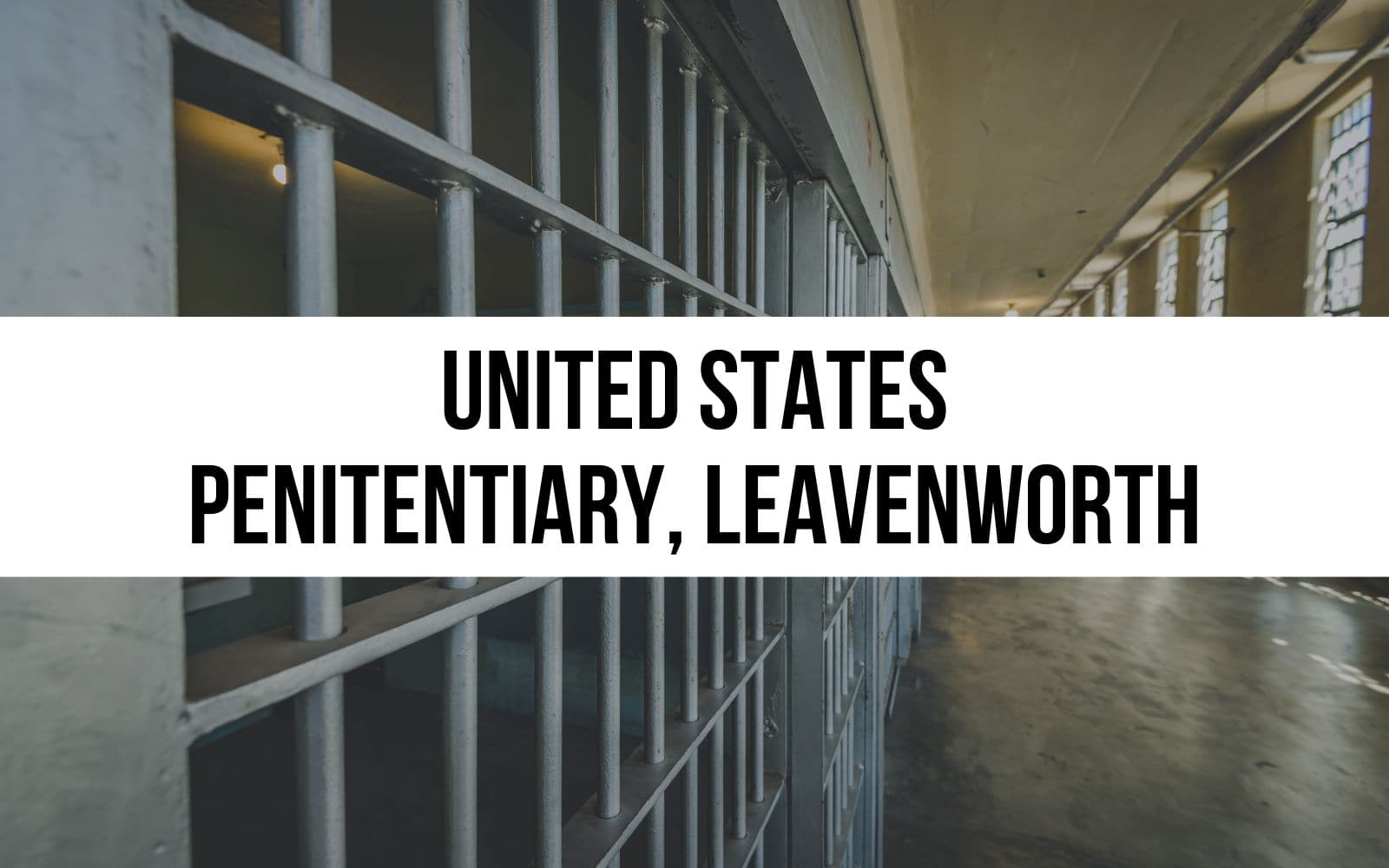 United States Penitentiary, Leavenworth