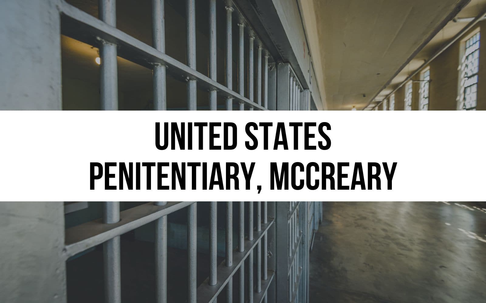 United States Penitentiary, McCreary