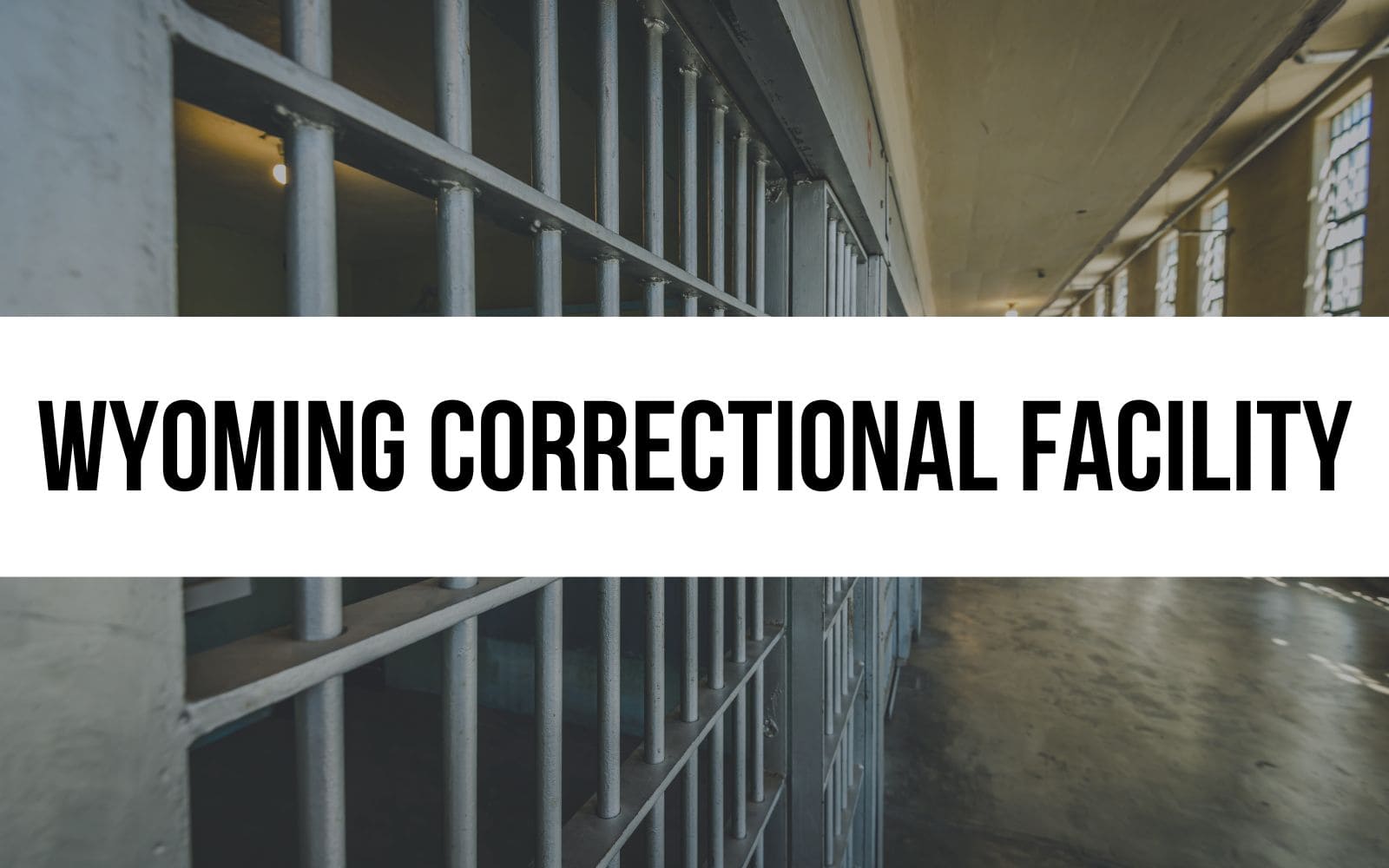 Wyoming Correctional Facility