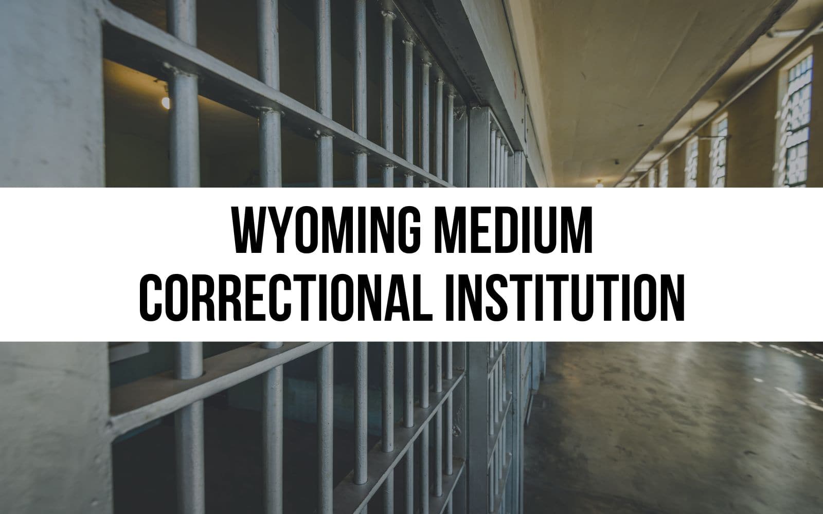 Wyoming Medium Correctional Institution